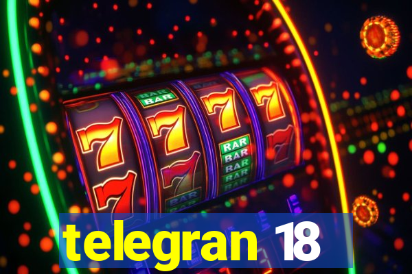 telegran 18